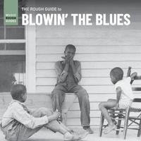 Various Artists - Rough Guide To Blowin' The Blues