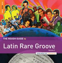 Various Artists - The Rough Guide to Latin Rare Groove Vol.2