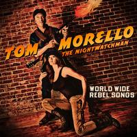 Tom Morello The Nightwatchman - World Wide Rebel Songs