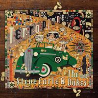 Steve Earle & The Dukes - Terraplane -  180 Gram Vinyl Record