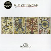Steve Earle & The Dukes (& Duchesses) - The Low Highway -  Vinyl Record
