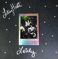 Lilly Hiatt - Lately -  Vinyl Record