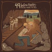 49 Winchester - Fortune Favors The Bold -  Vinyl Record