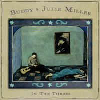 Buddy & Julie Miller - In The Throes -  Vinyl Record