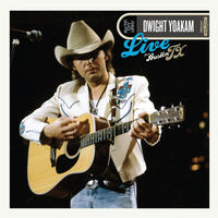 Dwight Yoakam - Live From Austin, TX -  Vinyl Record