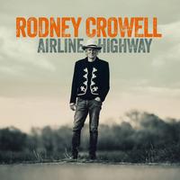Rodney Crowell - Airline Highway