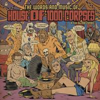 Rob Zombie - The Words and Music of House of 1000 Corpses