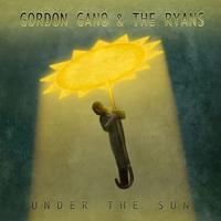 Gordon Gano and The Ryans - Under The Sun