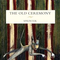 The Old Ceremony - Sprinter -  Vinyl Record