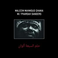 Maleem Mahmoud Ghania with Pharoah Sanders - The Trance Of Seven Colors