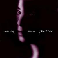 Breaking Silence / Janis Ian 