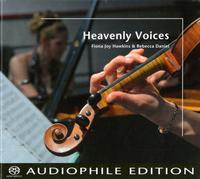 Fiona Joy Hawkins & Rebecca Daniel - Heavenly Voices -  Hybrid Stereo SACD