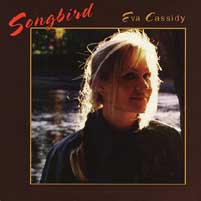 Eva Cassidy - Songbird