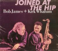 Bob James and Kirk Whalum - Joined At The Hip