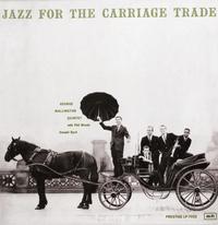 George Wallington Quintet - Jazz For The Carriage Trade -  Hybrid Mono SACD