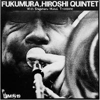 Hiroshi Fukumura Quintet - Hiroshi Fukumura Quintet