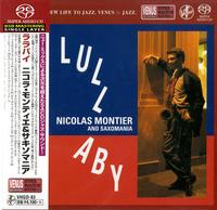 Nicolas Montier & Saxomania - Lullaby -  Single Layer Stereo SACD