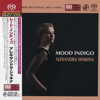 Alexandra Shakina - Mood Indigo -  Single Layer Stereo SACD