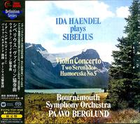Paavo Berglund - Sibelius: Violin Concerto/ Ida Haendel Plays Sibelius -  Hybrid Stereo SACD