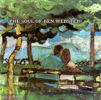 Ben Webster - The Soul Of Ben Webster