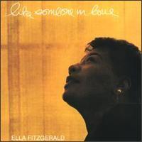 Ella Fitzgerald - Like Someone In Love