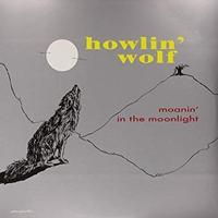 Howlin' Wolf - Moanin' In The Moonlight
