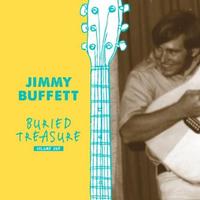 Jimmy Buffett - Buried Treasure: Volume One