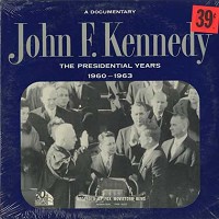 Fox Movietone News - John F. Kennedy -The Presidential Years 1960-1963
