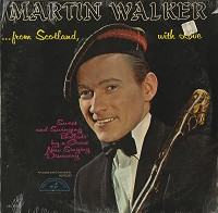 Martin Walker - ...From Scotland With Love