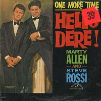 Marty Allen & Steve Rossi - One More Time: Hello Dere!