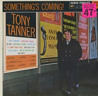 Tony Tanner - Something's Coming! -  Sealed Out-of-Print Vinyl Record
