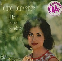 Carol Lawrence - This Heart Of Mine