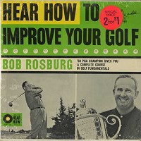 Bob Rosburg - Hear How To Improve Your Golf -  Sealed Out-of-Print Vinyl Record