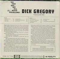 Dick Gregory - 'So You See? We Have All The Problems'