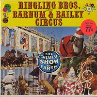Ringling Bros. and Barnum & Bailey Circus - The Greatest Show On Earth
