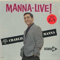 Charlie Manna - Manna Live