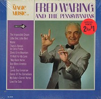 Fred Waring & the Pennsylvanians - The Magic Of Music