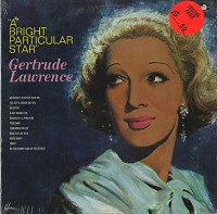 Gertrude Lawrence - 'A Bright Particular Star'