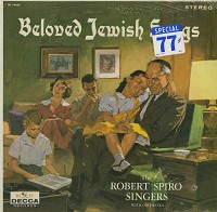 The Robert Spiro Singers - Beloved Jewish Songs