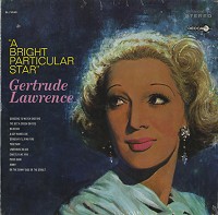 Gertrude Lawrence - 'A Bright Particular Star'