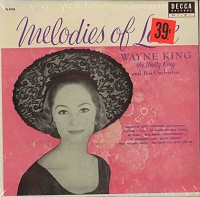 Wayne King And His Orchestra - Melodies Of Love
