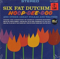 Six Fat Dutchmen - Hoop-Dee-Doo