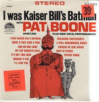 Pat Boone - Pat Boone Whistles 'I Was Bill Kaisers Batman' -  Sealed Out-of-Print Vinyl Record