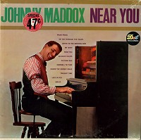 Johnny Maddox - Near You