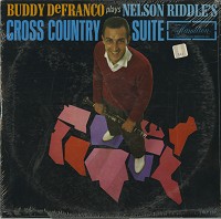 Buddy DeFranco - Buddy De Franco Plays Nelson Riddles' Cross Country Suite