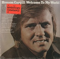Henson Cargill - Welcome To My World