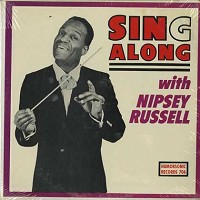 Nipsy Russell - Sing Along With
