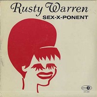 Rusty Warren - Sex-X-Ponent -  Sealed Out-of-Print Vinyl Record