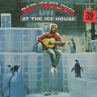 Pat Paulsen - Live At The Ice House