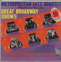 The Metropolitan Jazz Quartet - Great Themes From Great Broadway Shows